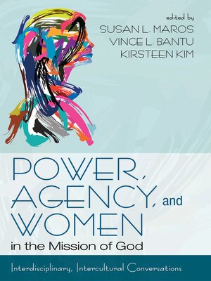 cover image of Power, Agency, and Women in the Mission of God